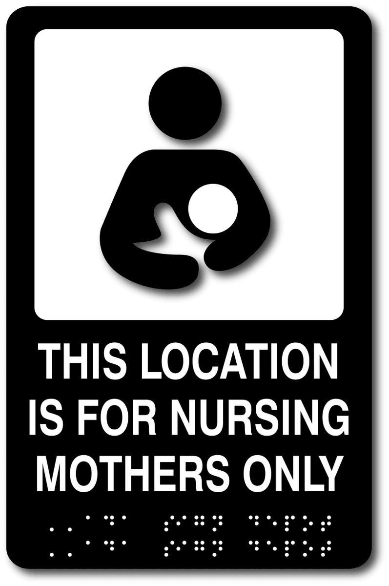 http://www.adasigndepot.com/cdn/shop/products/ADA-1108-Black-This-Location-For-Nursing-Mothers-Only-Sign-6_1200x1200.gif?v=1531016559